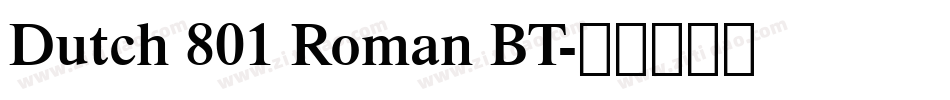 Dutch 801 Roman BT字体转换